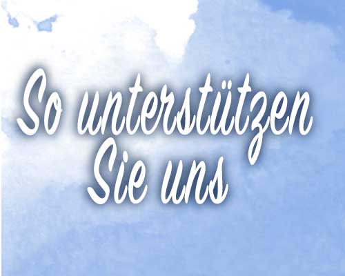 So unterstützen Sie uns So unterstützen Sie uns